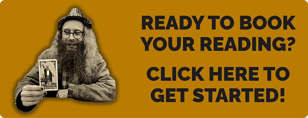 Ready to book your reading? Click here to get started!