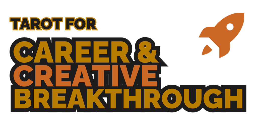 Tarot for Career & Creative Breakthrough