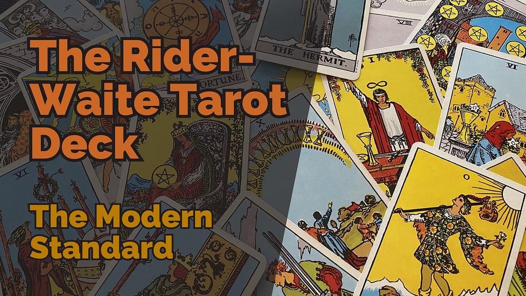 A collage of brightly coloured Rider-Waite tarot cards, including The Fool, The Magician, The Hermit, and several cards from the suit of Pentacles. Overlaid bold orange and yellow text reads &ldquo;The Rider-Waite Tarot Deck: The Modern Standard.&rdquo;