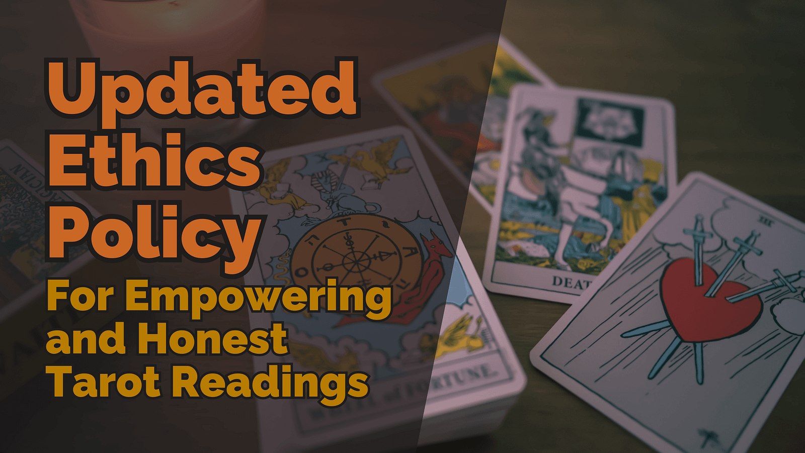Updated Ethics for Empowering, Honest Tarot Readings