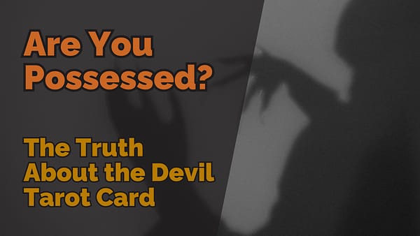 Dark shadow of claw-like hands on a wall with bold text reading “Are You Possessed? The Truth About the Devil Tarot Card.”