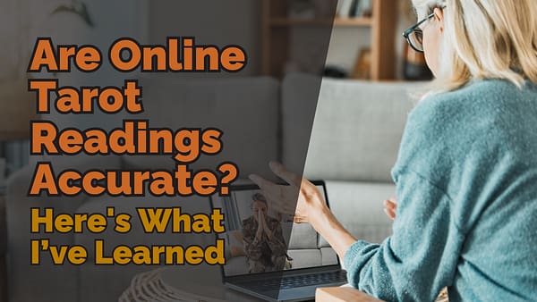 Picture of two people having a Zoom call with "Are Online Tarot Readings Accurate? Here's What I’ve Learned" written in bold text.