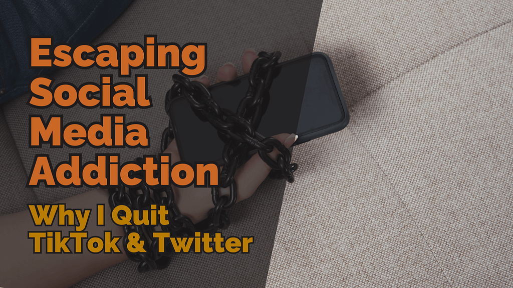 Escaping social media addiction why i quit tiktok twitter