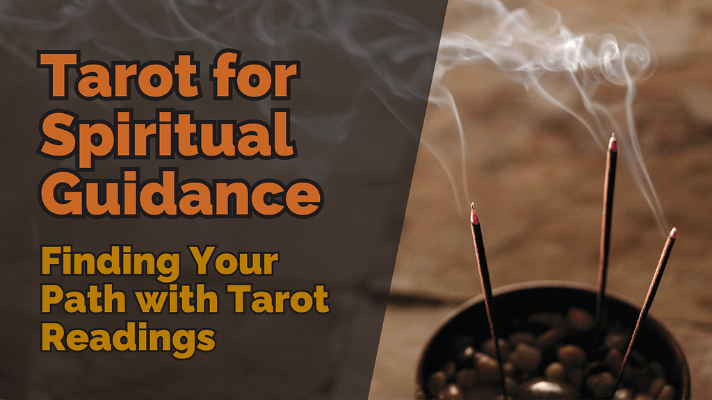 Tarot For Spiritual Guidance: Find Your Path With Tarot Incense sticks releasing smoke, symbolising spiritual guidance. The text overlay reads ‘tarot for spiritual guidance: finding your path with tarot readings,’ set against a soft, blurred background evoking a sense of calm and introspection.