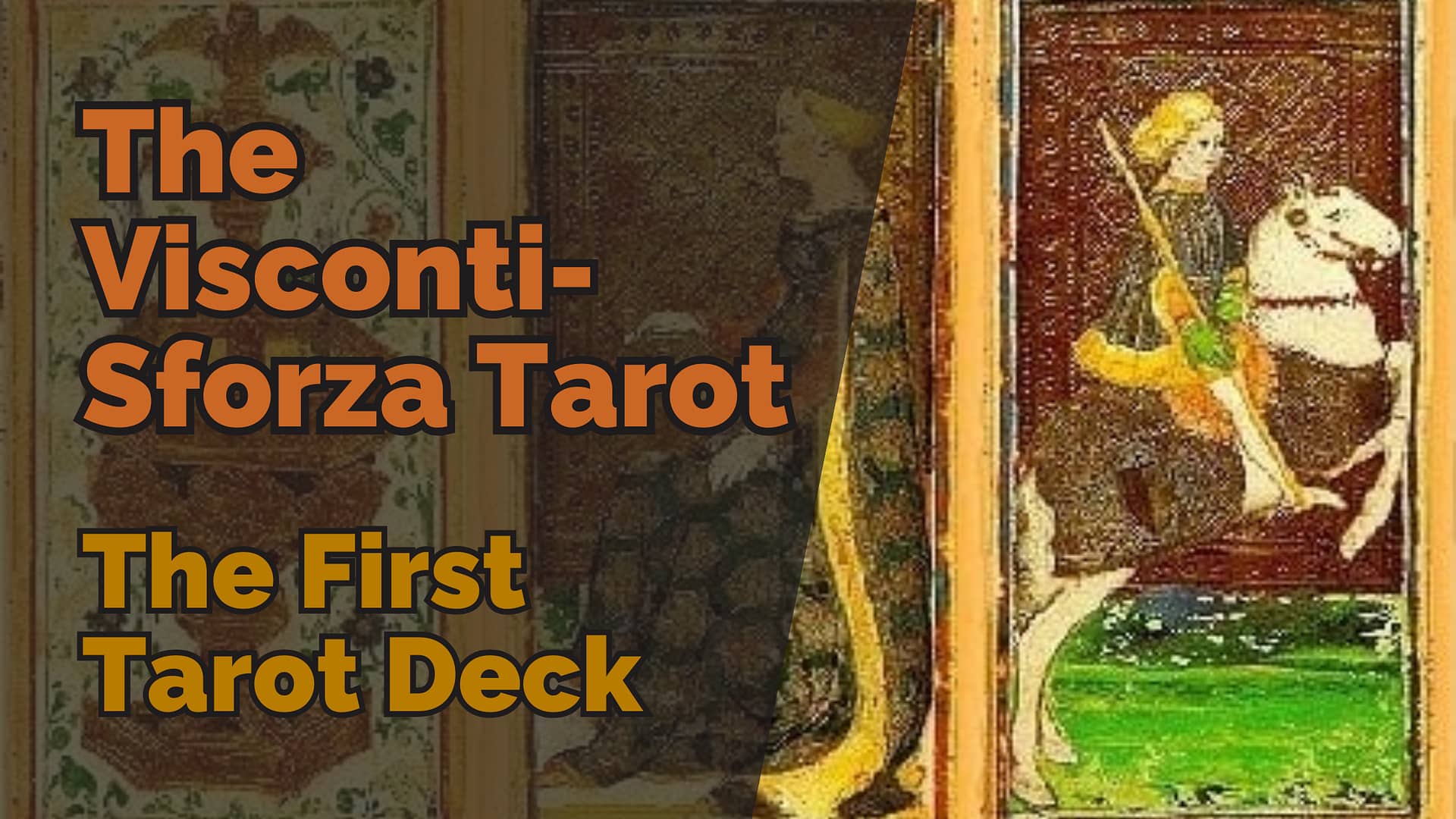 Visconti-sforza tarot cards with bold lettering reading “the visconti-sforza tarot: the first tarot deck”, overlaid on historic illustrations.