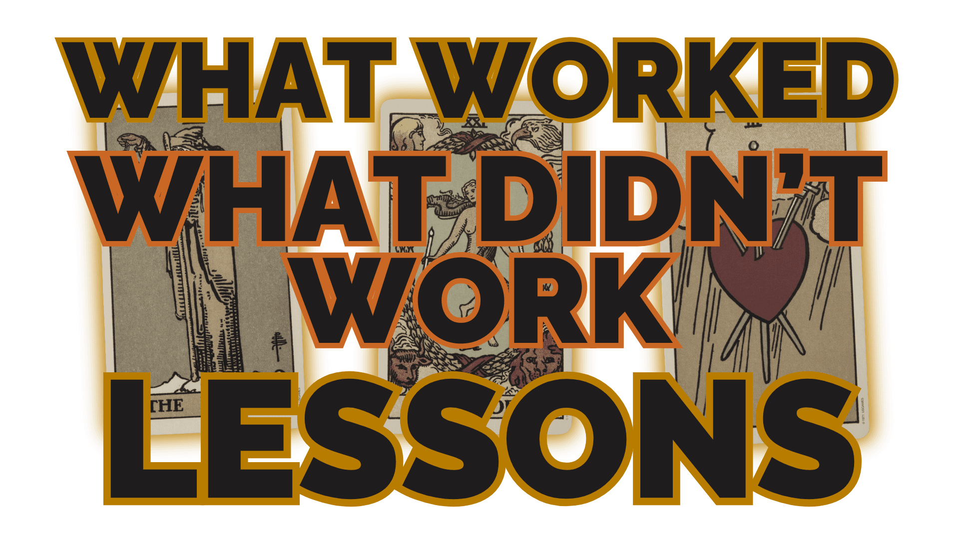 What worked what didnt work lessons