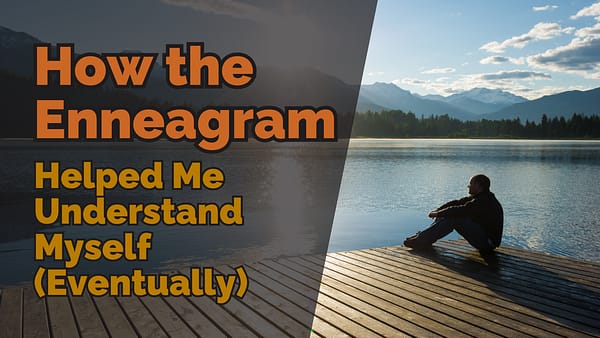 How the enneagram helped me understand myself eventually