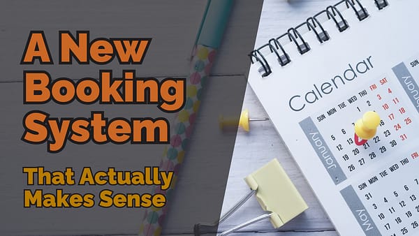 Text reading ‘a new booking system that actually makes sense’ over a photo of a calendar with a push pin and stationery items.