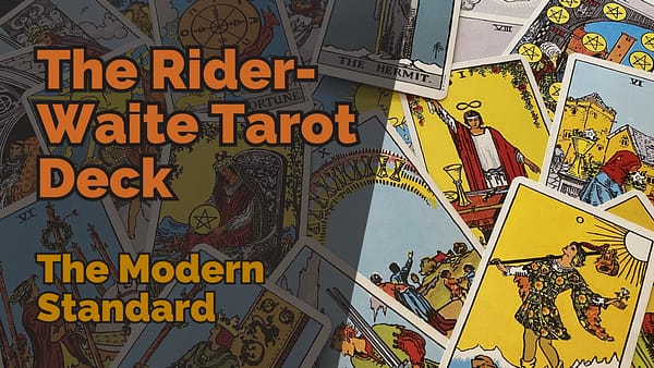 A collage of brightly coloured rider-waite tarot cards, including the fool, the magician, the hermit, and several cards from the suit of pentacles. Overlaid bold orange and yellow text reads “the rider-waite tarot deck: the modern standard. ”