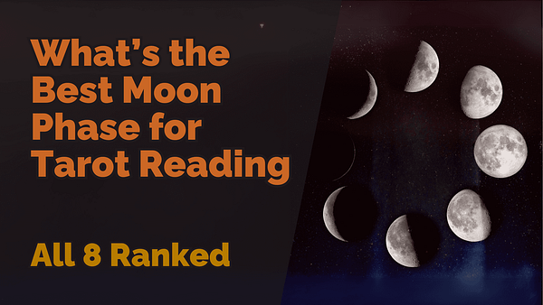 Alt text: “what’s the best moon phase for tarot reading - all 8 ranked” displayed prominently alongside an image of the eight lunar phases arranged in a circle against a starry night background.
