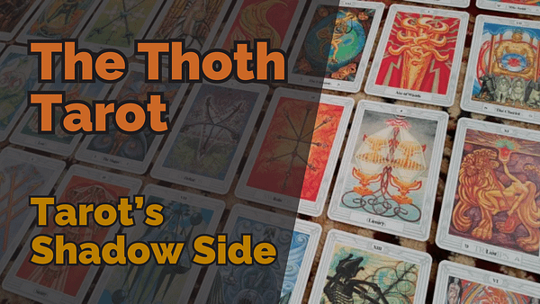 The thoth tarot tarots shadow side