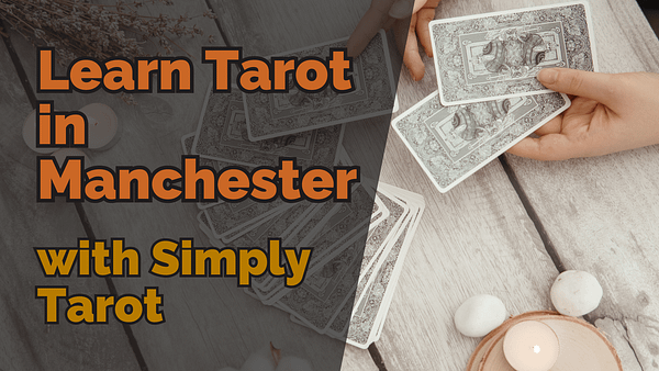 Hands holding tarot cards on a wooden table with the text learn tarot in manchester with simply tarot