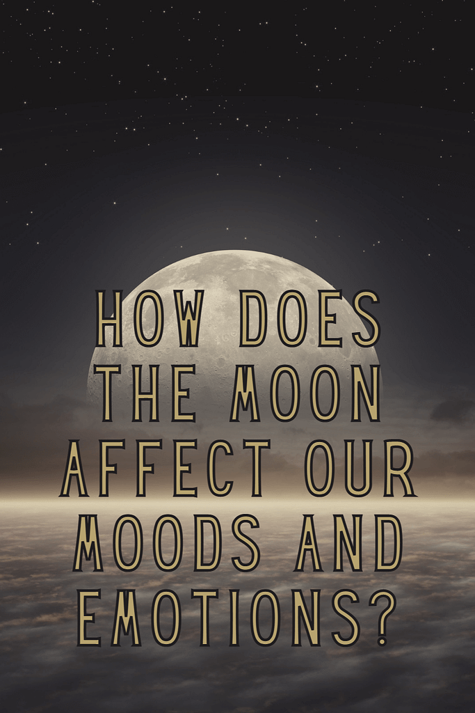 Full Moon: Meditate &Amp; Journal 2 How does the moon affect our moods and emotions?