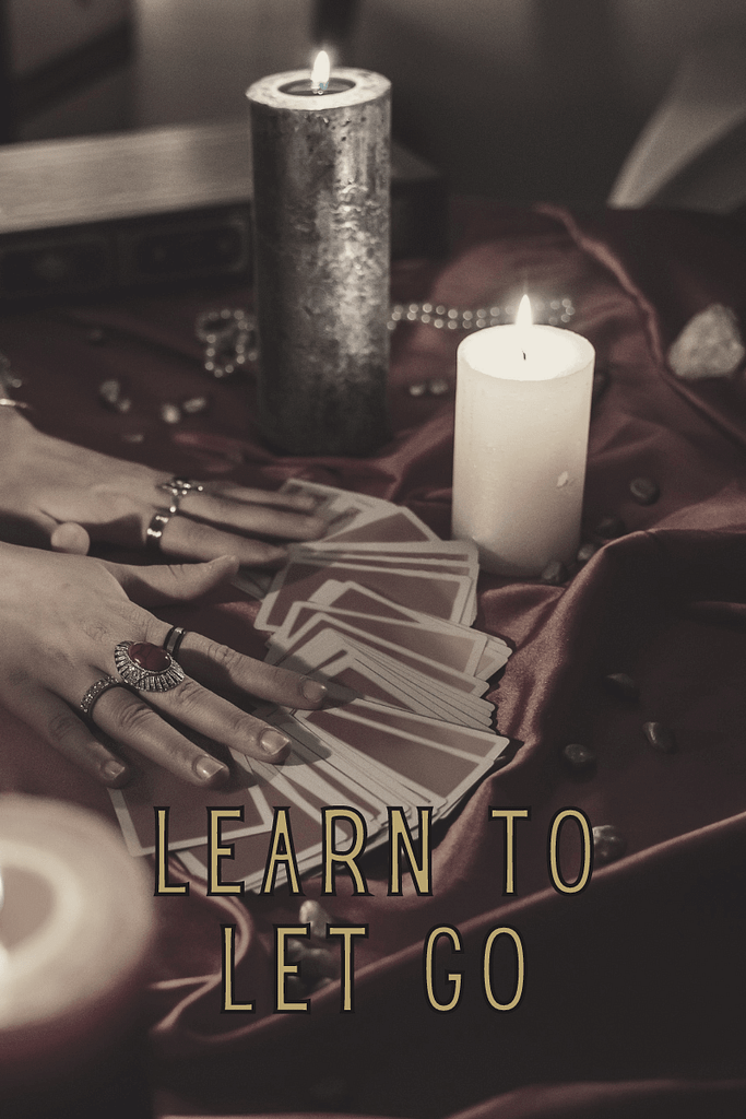 7 reasons you should get a tarot reading - learn to let go